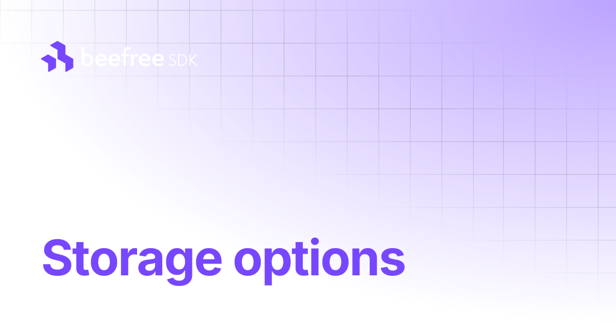 Storage options | Beefree SDK