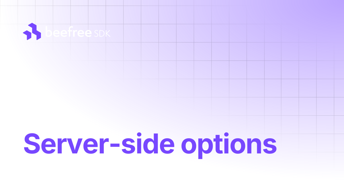 Server-side options | Beefree SDK