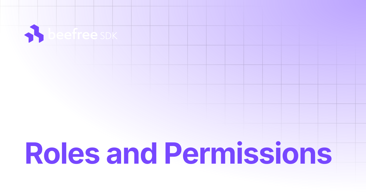 Roles and Permissions | Beefree SDK