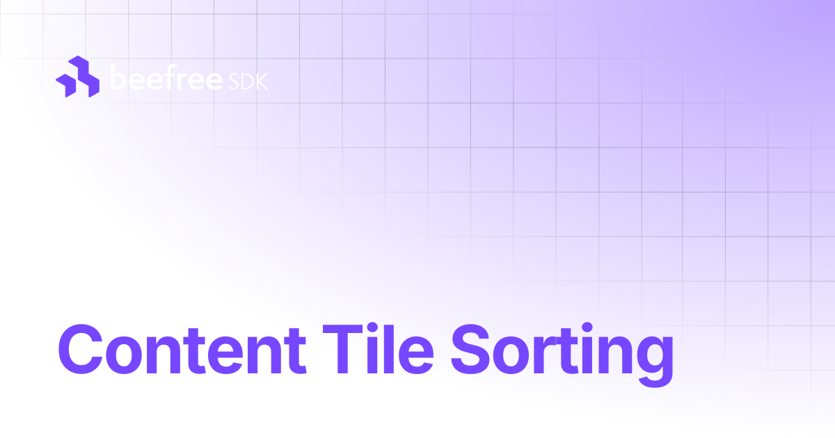 Content Tile Sorting | Beefree SDK
